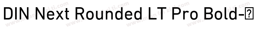 DIN Next Rounded LT Pro Bold字体转换